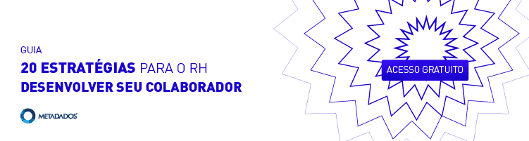20 estratégias para o RH desenvolver seu colaborador. Clique e acesse!