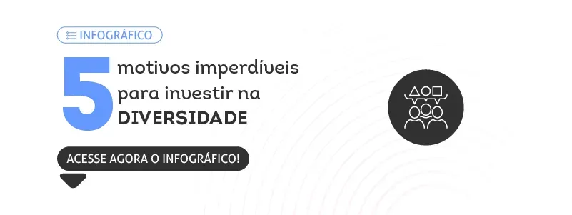 Infográfico: 5 motivos imperdíveis para investir na diversidade