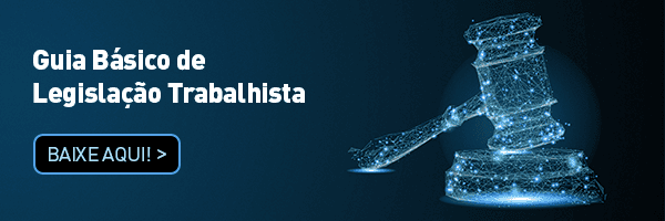 Guia básico da legislação trabalhista