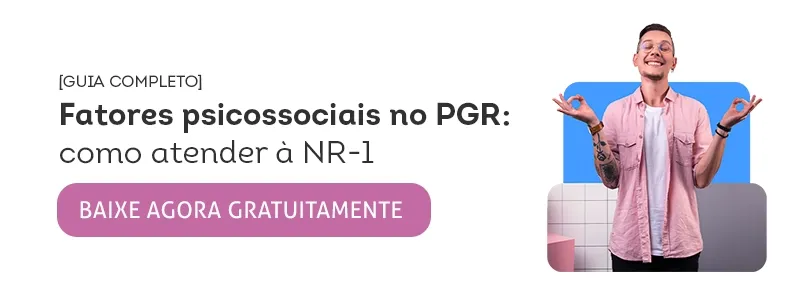 Guia completo: Fatores psicossociais no PGR. Acesse!