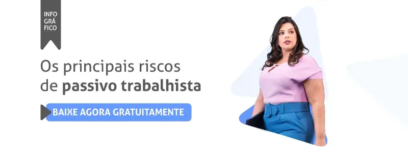 Infográfico: os principais riscos de passivo trabalhista.