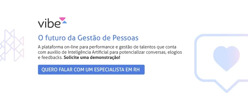 Acesse o Vibe, o futuro da gestão de pessoas.