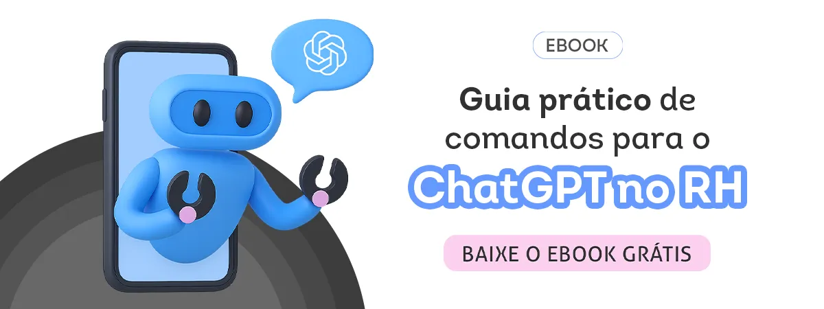Ebook: Guia prático de prompts para o chatgpt no RH. Baixe o manual aqui!