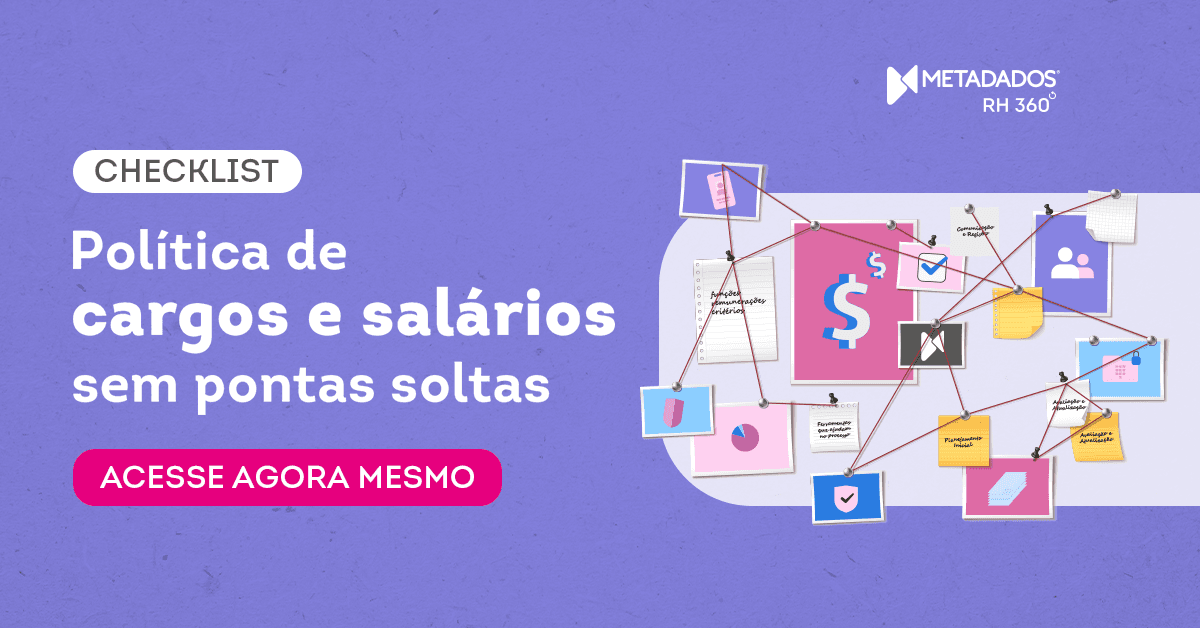 baixe nosso checklist para uma política de cargos e salários sem pontas soltas