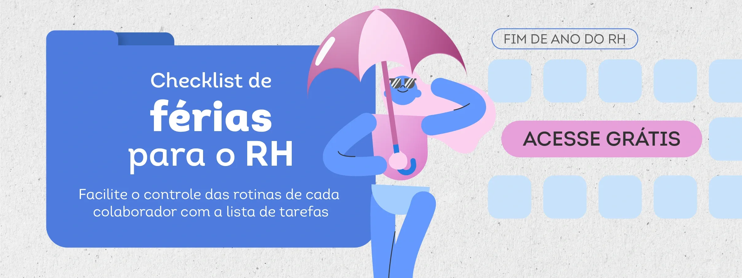 FIM DE ANO CHEGANDO: baixe nosso checklist de férias para o RH 