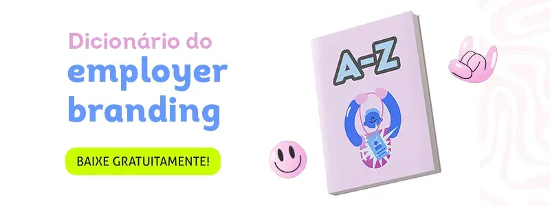 Dicionário do Employer Branding: baixe gratuitamente