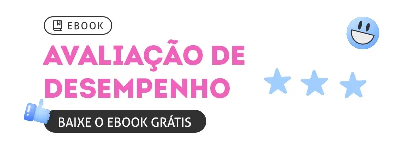 E-book: avaliação de desempenho na prática. Acesse!