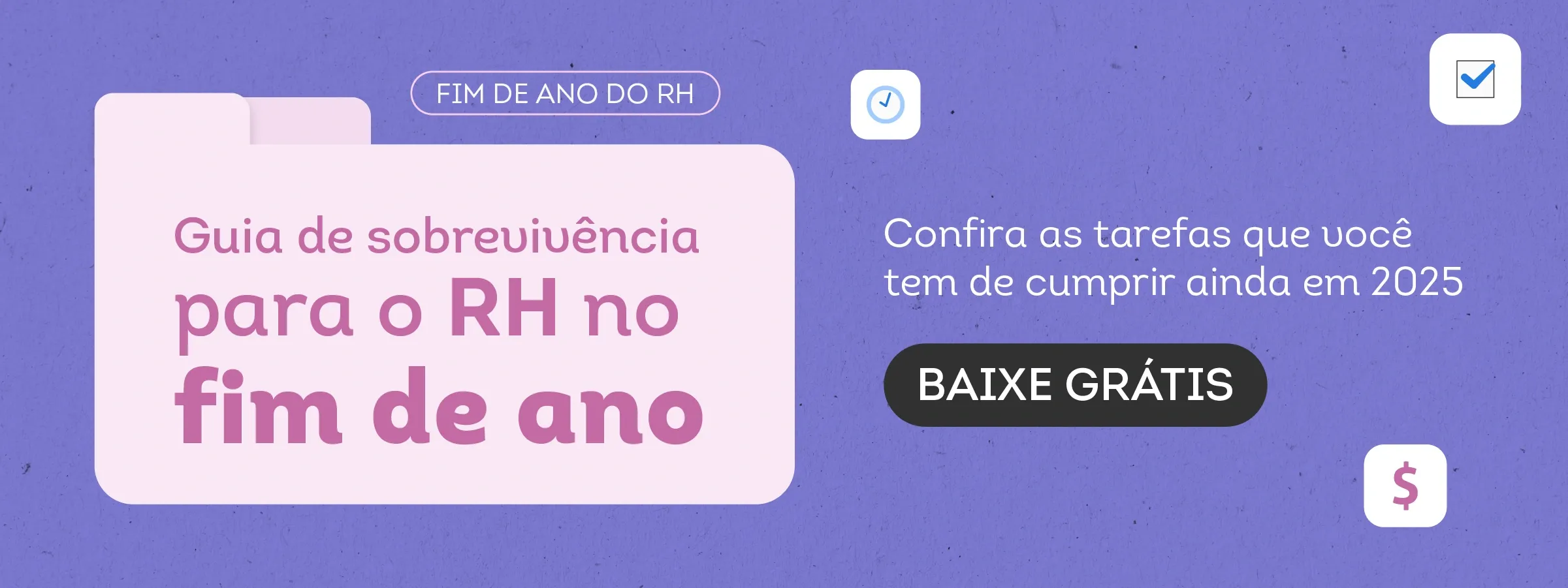Guia de sobrevivência para o RH no fim de ano. Acesse!