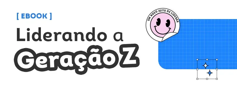 E-book: liderando a geração Z. Acesse!