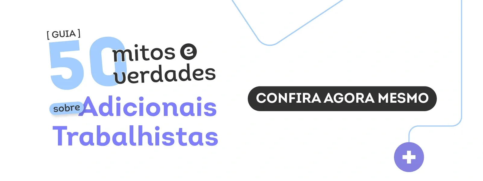 50 mitos e verdades sobre Adicionais Trabalhistas. Acesse!