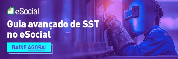 Guia Avançado de SST no eSocial. Acesse!