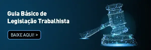 Guia Básico de Legislação Trabalhista: clique e baixe