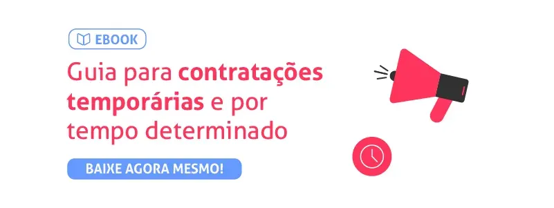 Guia para contratações temporárias e por tempo determinado. Acesse!