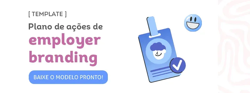 Template: plano de ações de employer branding. Acesse!